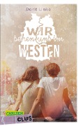 Buchcover: Carlsen Clips: Wir sehen uns im Westen