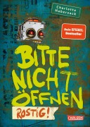 Buchcover: Bitte nicht öffnen 6: Rostig!