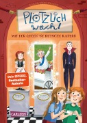 Buchcover: Plötzlich wach! 1: Mit der Queen ne Kutsche kapern