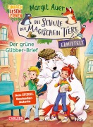 Buchcover: Die Schule der magischen Tiere ermittelt 1: Der grüne Glibber-Brief