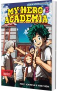 Buchcover: My Hero Academia Nippon Novel 3: My Hero Academia Novel 3