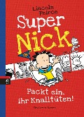Buchcover: Super Nick 04 - Packt ein, ihr Knalltüten!