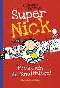 Buchcover: Super Nick 04 - Packt ein, ihr Knalltüten! - Ein Comic-Roman
