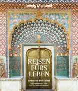 Buchcover: LONELY PLANET Bildband Reisen fürs Leben