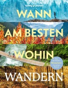 Buchcover: LONELY PLANET Bildband Wann am besten wohin Wandern