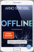 Buchcover: Offline - Du wolltest nicht erreichbar sein. Jetzt sitzt du in der Falle.