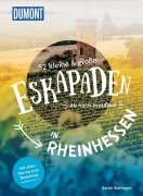 Buchcover: 52 kleine & große Eskapaden in Rheinhessen