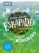 Buchcover: 52 kleine & große Eskapaden in und um Würzburg