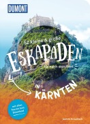 Buchcover: 52 kleine & große Eskapaden in Kärnten