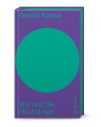 Buchcover: Wir und die Flüchtlinge