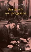 Buchcover: Bevor wir uns vergessen