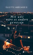 Buchcover: Mit uns wäre es anders gewesen