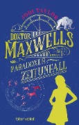 Buchcover: Doktor Maxwells paradoxer Zeitunfall