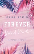 Buchcover: Forever Mine - San Teresa University