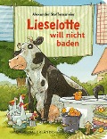 Buchcover: Lieselotte will nicht baden