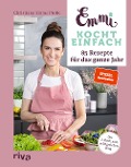 Buchcover: Emmi kocht einfach: 85 Rezepte für das ganze Jahr