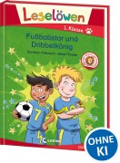 Buchcover: Leselöwen 1. Klasse - Fußballstar und Dribbelkönig