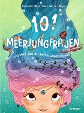 Buchcover: 101 Meerjungfrauen und alles, was du über sie wissen musst!