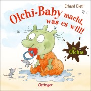 Buchcover: Die Olchis. Olchi-Baby macht, was es will!