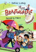 Buchcover: Miss Braitwhistle 2. Miss Braitwhistle kommt in Fahrt
