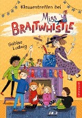 Buchcover: Miss Braitwhistle 4. Klassentreffen bei Miss Braitwhistle