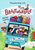Buchcover: Miss Braitwhistle 5. Klassenreise mit Miss Braitwhistle