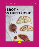 Buchcover: 1 Brot - 50 Aufstriche