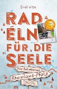 Buchcover: Rheinland-Pfalz - Alte Bahntrassen. Radeln für die Seele