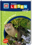 Buchcover: WAS IST WAS Erstes Lesen easy! Band 11. Raus in die Natur