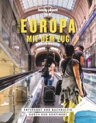 Buchcover: LONELY PLANET Bildband Entdecke Europa mit dem Zug