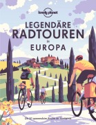 Buchcover: LONELY PLANET Bildband Legendäre Radtouren in Europa