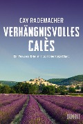 Buchcover: Verhängnisvolles Calès