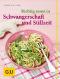 Buchcover: Richtig essen in Schwangerschaft und Stillzeit