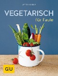 Buchcover: Vegetarisch für Faule