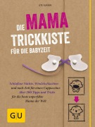 Buchcover: Die Mama-Trickkiste für die Babyzeit