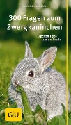 Buchcover: 300 Fragen zum Zwergkaninchen
