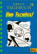 Buchcover: Gregs Tagebuch 12 - Und tschüss!