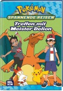Buchcover: Pokémon Lesebuch: Spannende Reisen: Treffen mit Meister Delion