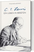 Buchcover: C.S. Lewis - Ein Leben in Briefen