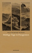 Buchcover: Müßige Tage in Patagonien
