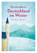 Buchcover: Reisehandbuch Deutschland im Winter - Reiseführer