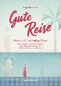 Buchcover: Gute Reise: Handbuch für nachhaltiges Reisen