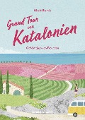 Buchcover: Grand Tour von Katalonien Reisehandbuch