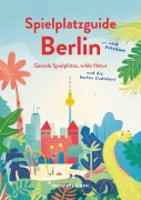 Buchcover: Spielplatzguide Berlin - Reiseführer für Familien