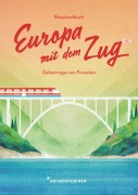 Buchcover: Reisehandbuch Europa mit dem Zug