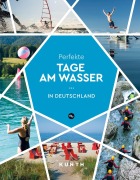 Buchcover: KUNTH Perfekte Tage am Wasser in Deutschland