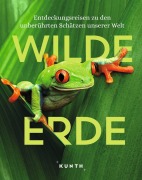Buchcover: KUNTH Bildband Wilde Erde