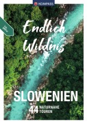 Buchcover: KOMPASS Endlich Wildnis - Slowenien